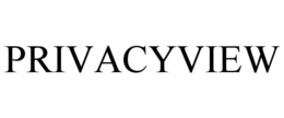 PRIVACYVIEW trademark