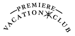 PREMIERE VACATION CLUB trademark