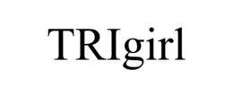 TRIGIRL trademark