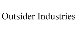 OUTSIDER INDUSTRIES trademark