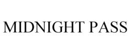 MIDNIGHT PASS trademark