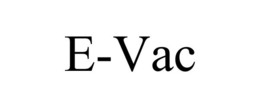 E-VAC trademark