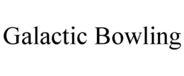 GALACTIC BOWLING trademark