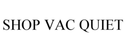 SHOP VAC QUIET trademark