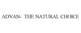 ADVAN- THE NATURAL CHOICE trademark