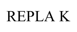 REPLA K trademark