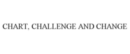 CHART, CHALLENGE AND CHANGE trademark