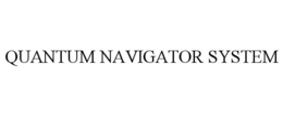 QUANTUM NAVIGATOR SYSTEM trademark