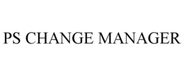 PS CHANGE MANAGER trademark