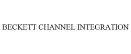 BECKETT CHANNEL INTEGRATION trademark