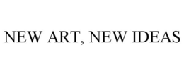 NEW ART, NEW IDEAS trademark