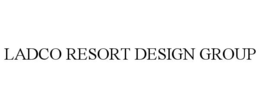 LADCO RESORT DESIGN GROUP trademark