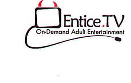 ENTICE.TV ON·DEMAND ADULT ENTERTAINMENT trademark