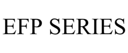 EFP SERIES trademark