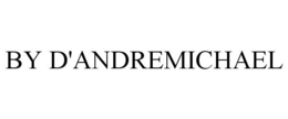 BY D'ANDREMICHAEL trademark