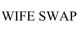 WIFE SWAP trademark