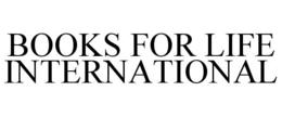 BOOKS FOR LIFE INTERNATIONAL trademark