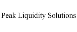 PEAK LIQUIDITY SOLUTIONS trademark