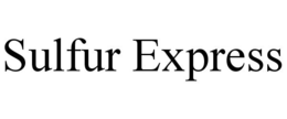 SULFUR EXPRESS trademark