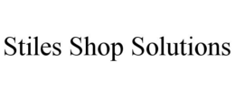 STILES SHOP SOLUTIONS trademark