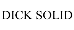 DICK SOLID trademark