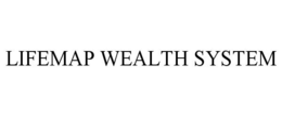 LIFEMAP WEALTH SYSTEM trademark