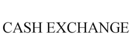 CASH EXCHANGE trademark