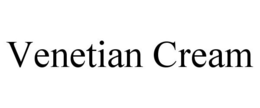 VENETIAN CREAM trademark
