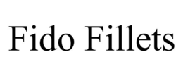 FIDO FILLETS trademark