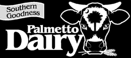 SOUTHERN GOODNESS PALMETTO DAIRY trademark