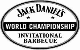 JACK DANIEL'S WORLD CHAMPIONSHIP INVITATIONAL BARBECUE trademark