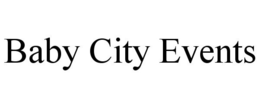 BABY CITY EVENTS trademark