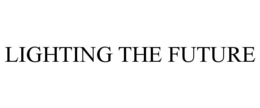 LIGHTING THE FUTURE trademark