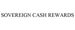 SOVEREIGN CASH REWARDS trademark