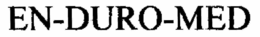 EN-DURO-MED trademark