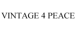 VINTAGE 4 PEACE trademark