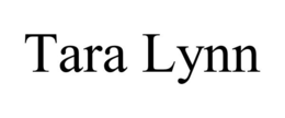 TARA LYNN trademark
