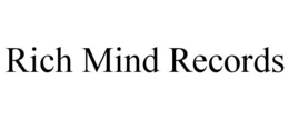 RICH MIND RECORDS trademark