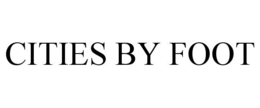 CITIES BY FOOT trademark
