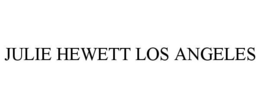 JULIE HEWETT LOS ANGELES trademark