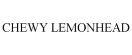 CHEWY LEMONHEAD trademark