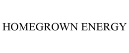 HOMEGROWN ENERGY trademark