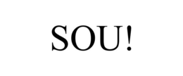 SOU! trademark
