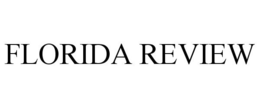 FLORIDA REVIEW trademark