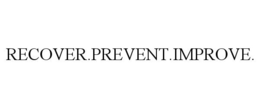 RECOVER.PREVENT.IMPROVE. trademark