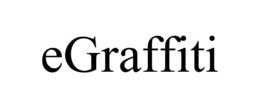 EGRAFFITI trademark