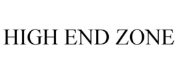 HIGH END ZONE trademark