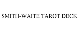 SMITH-WAITE TAROT DECK trademark
