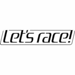 LET'S RACE! trademark