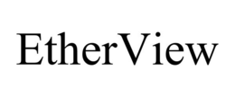 ETHERVIEW trademark